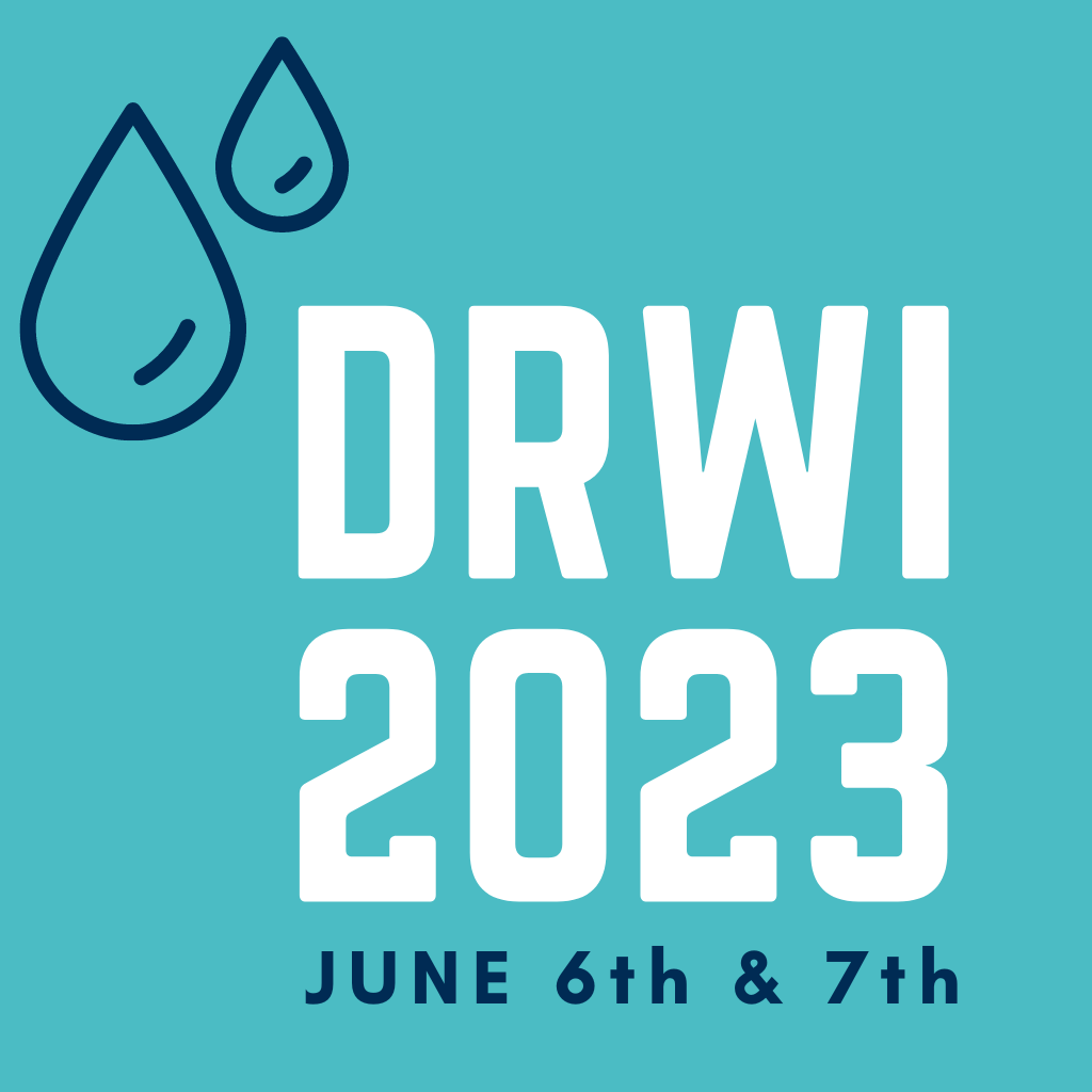 A teal graphic with white lettering "DRWI 2023 June 6th & 7th" with animated water drops